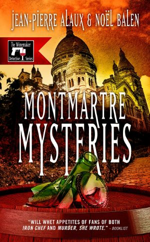 [Winemaker Detective 08] • Montmartre Mysteries